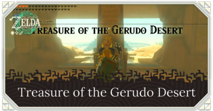 Zelda Tears of the Kingdom TOTK - Treasure of the Gerudo Desert