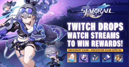 Honkai Star Rail - 1.1 Twitch Drops