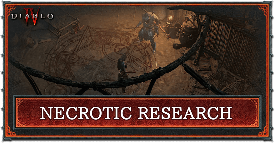 Diablo 4 - Necrotic Research