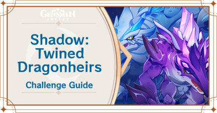 Genshin Impact - Shadow Twined Dragonheirs Day 3 Guide