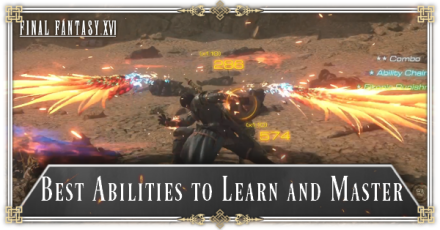 FF16 - Best Abilities to Unlock and Master First