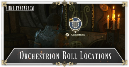 Final Fantasy 16 - All Orchestrion Roll Locations