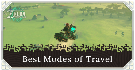 Tears of the Kingdom TOTK - Best Modes of Travel