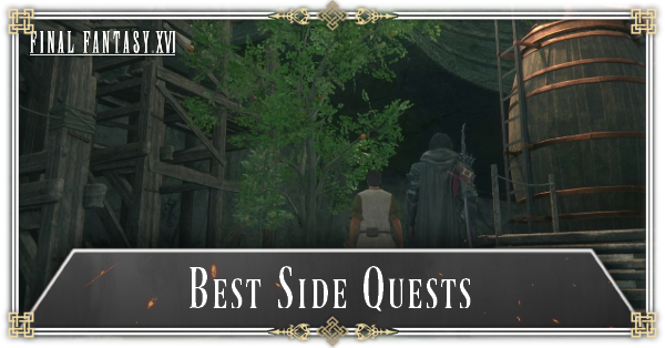 FF16 - Best Side Quests