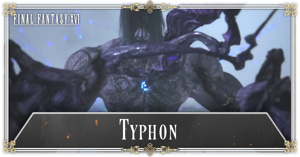 Final Fantasy 16 - Typhon Summon Guide
