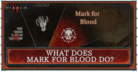 Diablo 4 - What Does Mark For Blood Do Banner