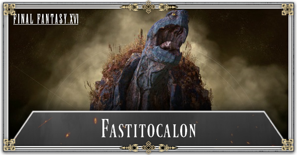 FF16 - Fastitocalon