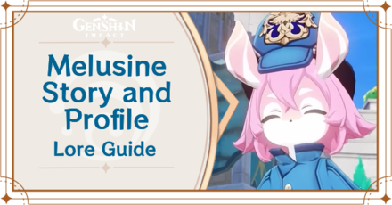 Genshin Impact - Melusine Story and Profile