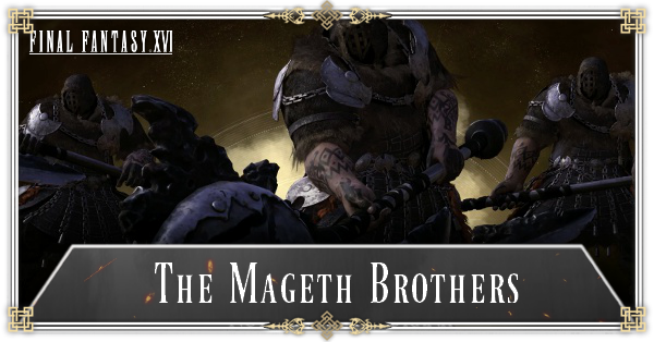 FF16 - The Mageth Brothers