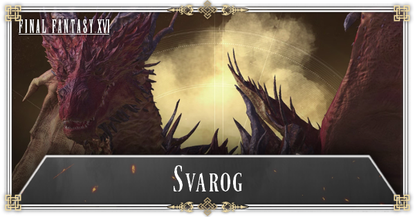 FF16 - Svarog Ruin Reawakend Location and Rewards