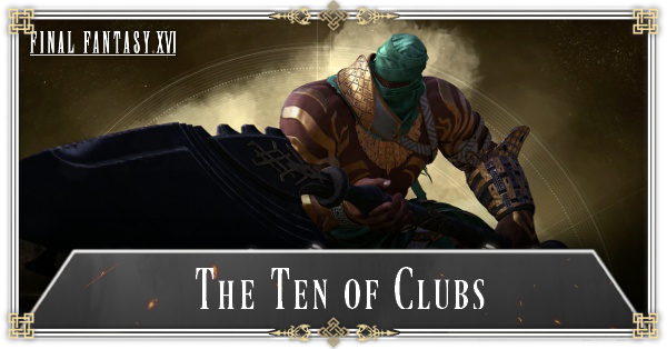 FF16 - The Ten of Clubs