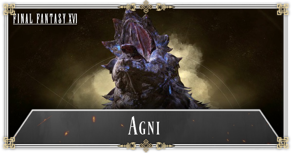 FF16 - Agni