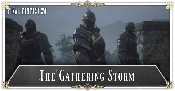 FINAL FANTASY 16 - The Gathering Storm Walkthrough