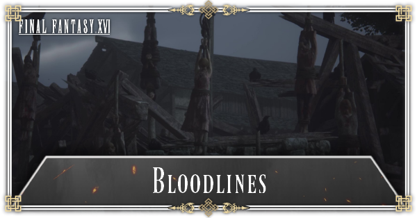 FINAL FANTASY 16 - Bloodlines Walkthrough