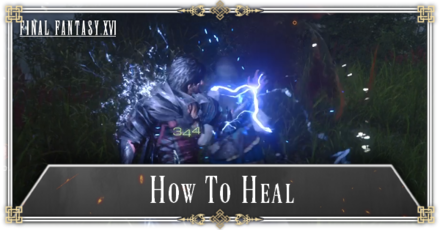 FF16 - How to Heal Guide Banner