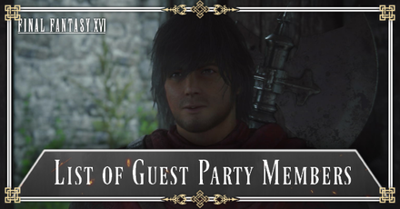 FF16 - List of Guest Party Members