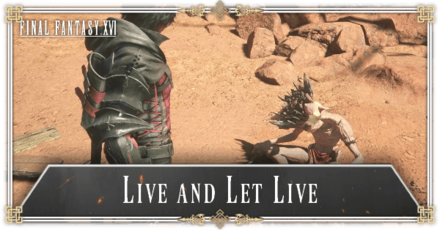 FF16 - Live and Let Live