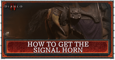 Diablo 4 - How to Get the Signal Horn
