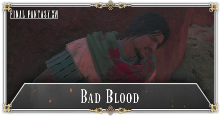 FF16 - Bad Blood