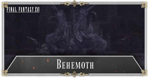 Final Fantasy 16 - Behemoth Boss Guide