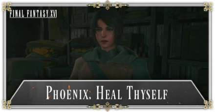 FF16 - Phoenix, Heal Thyself