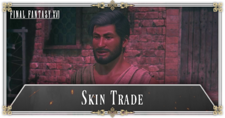 FF16 - Skin Trade
