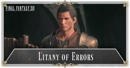 FF16 - Litany of Errors