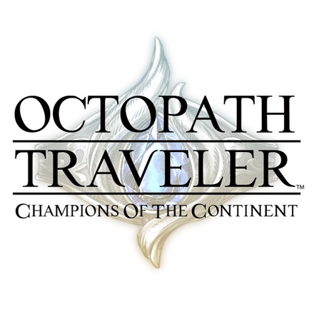 Octopath Traveler Champions of the Continent