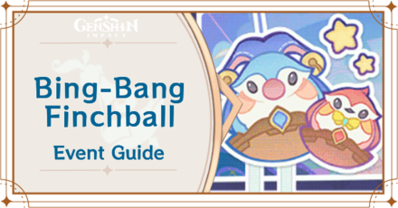 Genshin Impact - Bing-Bang Finchball Event Guide