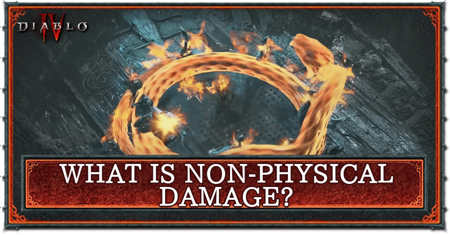 what-is-non-physical-damage-diablo-4-d4-game8