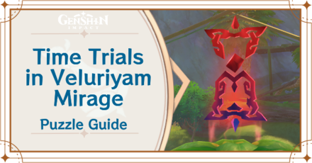 Genshin Impact - Time Trial Puzzle Locations in Veluriyam Mirage
