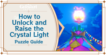 Genshin - How to Unlock and Raise the Crystal Light