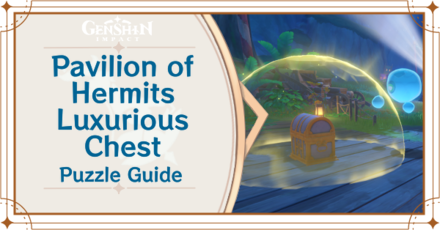Genshin Impact - Pavilion of Hermits Luxurious Chest Puzzle Guide