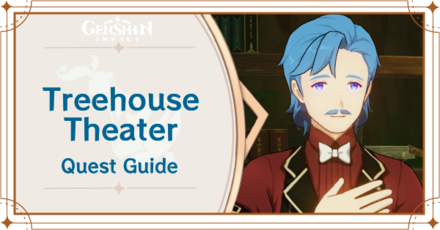 Genshin - Treehouse Theater - Candlelit Shadows Dancing Quest Guide