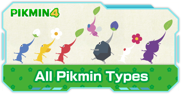 Pikmin 4 - All Pikmin Types