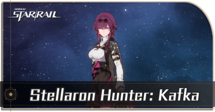 Honkai Star Rail - Stellaron Hunter: Kafka Enemy Guide