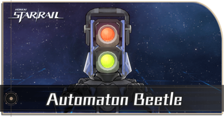 Honkai Star Rail - Automaton Beetle Enemy Guide