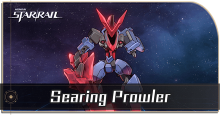 Honkai Star Rail - Searing Prowler Enemy Guide