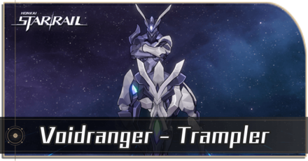 Honkai Star Rail - Voidranger - Trampler Enemy Guide