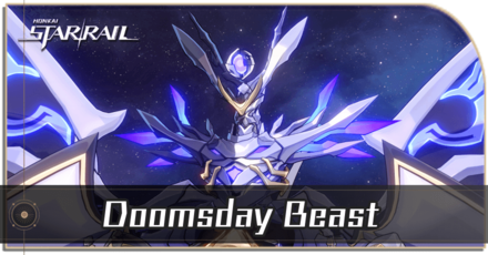 Honkai Star Rail - Doomsday Beast Enemy Guide