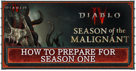 Diablo 4 - Prepare for Season 1