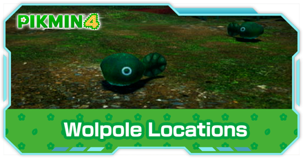 Pikmin 4 - Wolpole Locations