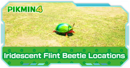 Pikmin 4 - Iridescent Flint Beetle Locations