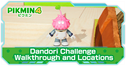 Pikmin 4 - Dandori Challenge Walkthrough and Locations