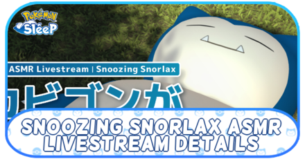 Pokemon Sleep - Snoozing Snorlax ASMR Livestream Banner