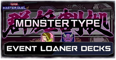 Master Duel - Monster Type Festival Loaner Decks