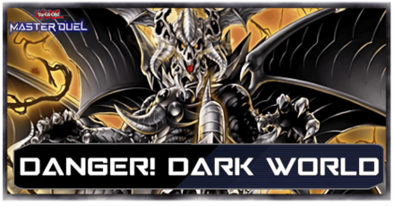 Master Duel - Danger! Dark World Top Image