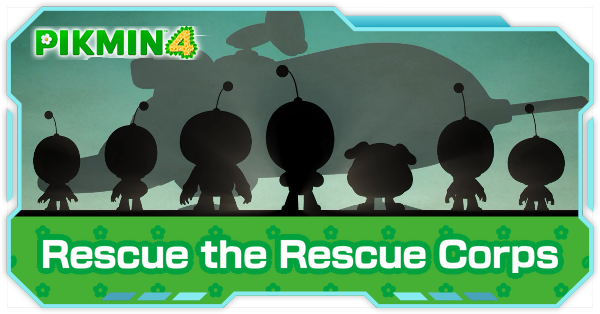 Pikmin 4 - Rescue the Rescue Corps Mission Walkthrough