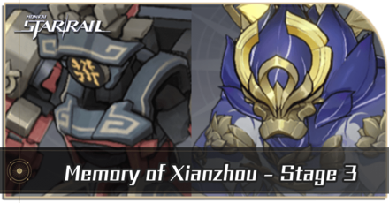 Honkai Star Rail - Memory of Xianzhou Stage 3 Guide