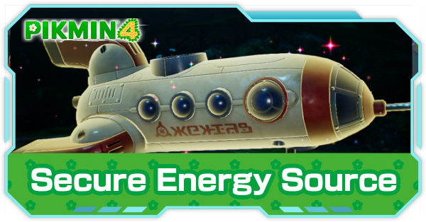 Pikmin 4 - Secure Energy Source Mission Walkthrough